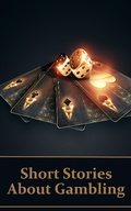 Cover: Short Stories About Gambling - Genre Publishing