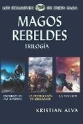 Cover: Magos Rebeldes (Enemigos en las Sombras, La Destruccion de Miklagard, La Traicion) - Defiant Press