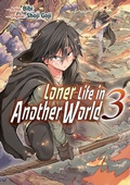 Cover: Loner Life in Another World 3 (Loner Life in Another World (manga), #3) - Kaiten Books LLC