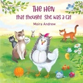 Cover: The Hen That Thought She Was a Cat - 2 Z Press LLC
