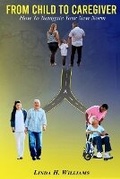 Cover: From Child to Caregiver - Pearly Gates Publishing LLC