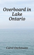 Cover: Overboard in Lake Ontario - Authors' Tranquility Press