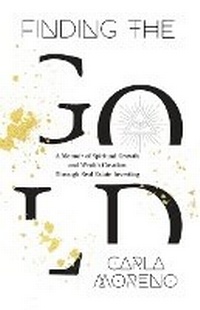 Enlarge image Cover: Finding the Gold - Legacy Launch Pad Publishing