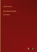 Cover: Die weissen Goetter - Outlook Verlag