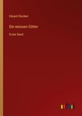 Cover: Die weissen Goetter - Outlook Verlag