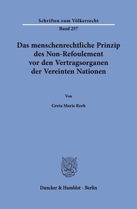 Abbildung von: Das menschenrechtliche Prinzip des Non-Refoulement vor den Vertragsorganen der Vereinten Nationen. - Duncker & Humblot