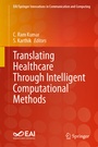 Cover: Translating Healthcare Through Intelligent Computational Methods - Springer
