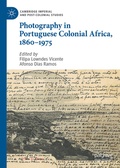 Cover: Photography in Portuguese Colonial Africa, 1860-1975 - Palgrave Macmillan