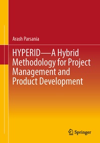 Abbildung von: HYPERID - A Hybrid Methodology for Project Management and Product Development - Springer