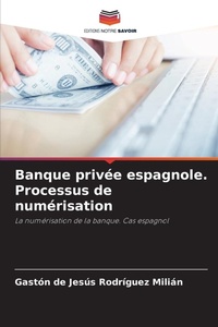 Abbildung von: Banque privee espagnole. Processus de numerisation - Editions Notre Savoir