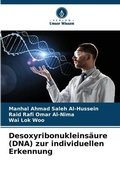 Cover: Desoxyribonukleinsaeure (DNA) zur individuellen Erkennung - Verlag Unser Wissen