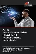 Cover: Acido desossiribonucleico (DNA) per il riconoscimento individuale - Edizioni Sapienza