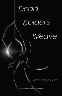 Abbildung von: Dead Spiders Weave: Weaving Hope - Unknown