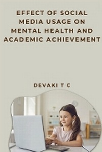 Abbildung von: Effect of Social Media Usage on Mental Health and Academic Achievement - Vikatan Publishing Solutions