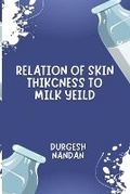 Cover: Relation of Skin Thickness to Milk Yeild - Manitham Publishers