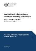 Cover: Agricultural interventions and food security in Ethiopia - Food & Agriculture Organization of the United Nations (FAO)
