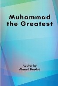 Abbildung von: Muhammad the Greatest - Ahmed Deedat
