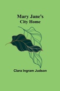 Cover: Mary Jane's City Home - ALPHA EDITION