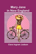 Cover: Mary Jane in New England - ALPHA EDITION