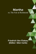 Cover: Martha; or, The Fair at Richmond - ALPHA EDITION