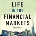 Cover: Life in the Financial Markets - Ascent Audio
