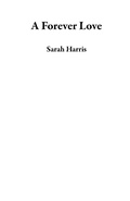 Cover: A Forever Love - Sarah Harris