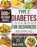 Cover: Type 2 Diabetes Cookbook for Beginners - Norah Parker