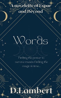Enlarge image Cover: Words (A Tale of Espar) - A Tale of Espar