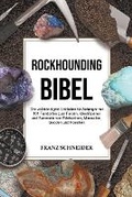 Cover: Rockhounding Bibel - Franz Schneider