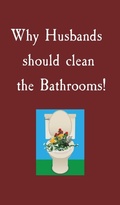 Cover: Why Husbands should clean the Bathrooms! - Sam Publishing