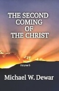 Cover: The Second Coming of the Christ - Dwelling Place Publishers