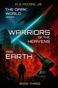 Cover: Warriors of the Heavens and Earth (The Dark World, #3) - San-del Writers LLC