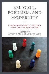 Abbildung von: Religion, Populism, and Modernity - University of Notre Dame Press