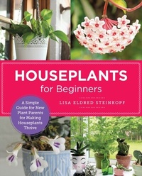 Abbildung von: Houseplants for Beginners - New Shoe Press