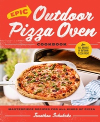 Abbildung von: Epic Outdoor Pizza Oven Cookbook - Harvard Common Press,U.S.