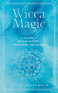 Enlarge image Cover: Wicca Magic: Volume 17 - Wellfleet Press