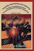 Cover: Actuality Interviewing and Listening - J R Martin Media Inc/Real Deal Press