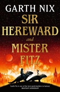 Cover: Sir Hereward and Mister Fitz - Gollancz