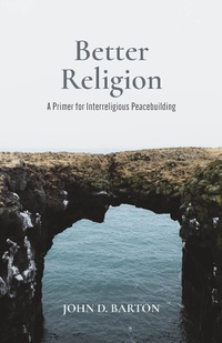 Abbildung von: Better Religion - Baylor University Press