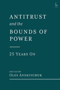 Abbildung von: Antitrust and the Bounds of Power - 25 Years On - Hart Publishing