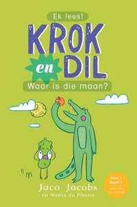 Abbildung von: Krok en Dil Vlak 1 Boek 7 - Pan Macmillan South Africa Children's Books