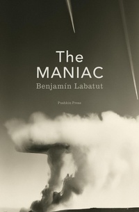Enlarge image Cover: The Maniac - Pushkin Press