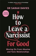 Cover: How to Leave a Narcissist ... For Good - Souvenir Press Ltd
