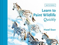 Enlarge image Cover: Learn to Paint Wildlife Quickly - Batsford