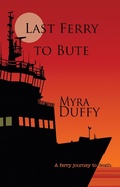 Cover: Last Ferry to Bute (The Isle of Bute Mystery Series, #2) - The Isle of Bute Mystery Series