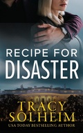 Cover: Recipe for Disaster (Men of the Secret Service, #1) - Tracy Solheim