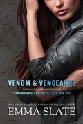Cover: Venom & Vengeance (Tarnished Angels Motorcycle Club&reg;, #5) - Tabula Rasa Publishing, LLC.