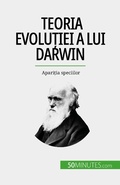 Cover: Teoria evolu&iquest;iei a lui Darwin - 50Minutes.com