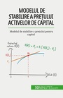 Cover: Modelul de stabilire a pre?ului activelor de capital - 50Minutes.com