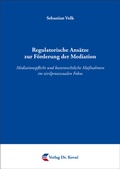 Abbildung von: Regulatorische Ansätze zur Förderung der Mediation - Kovac, Dr. Verlag